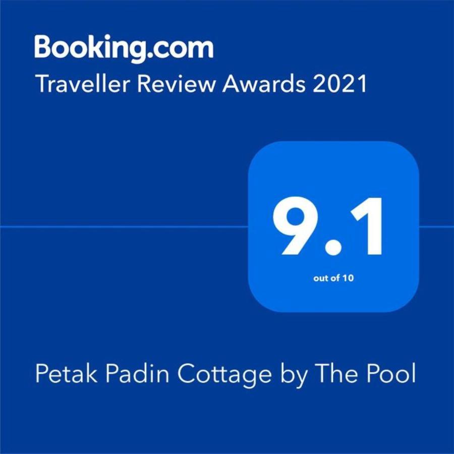 Petak Padin Cottage By The Pool, Kepala Batas  Εξωτερικό φωτογραφία